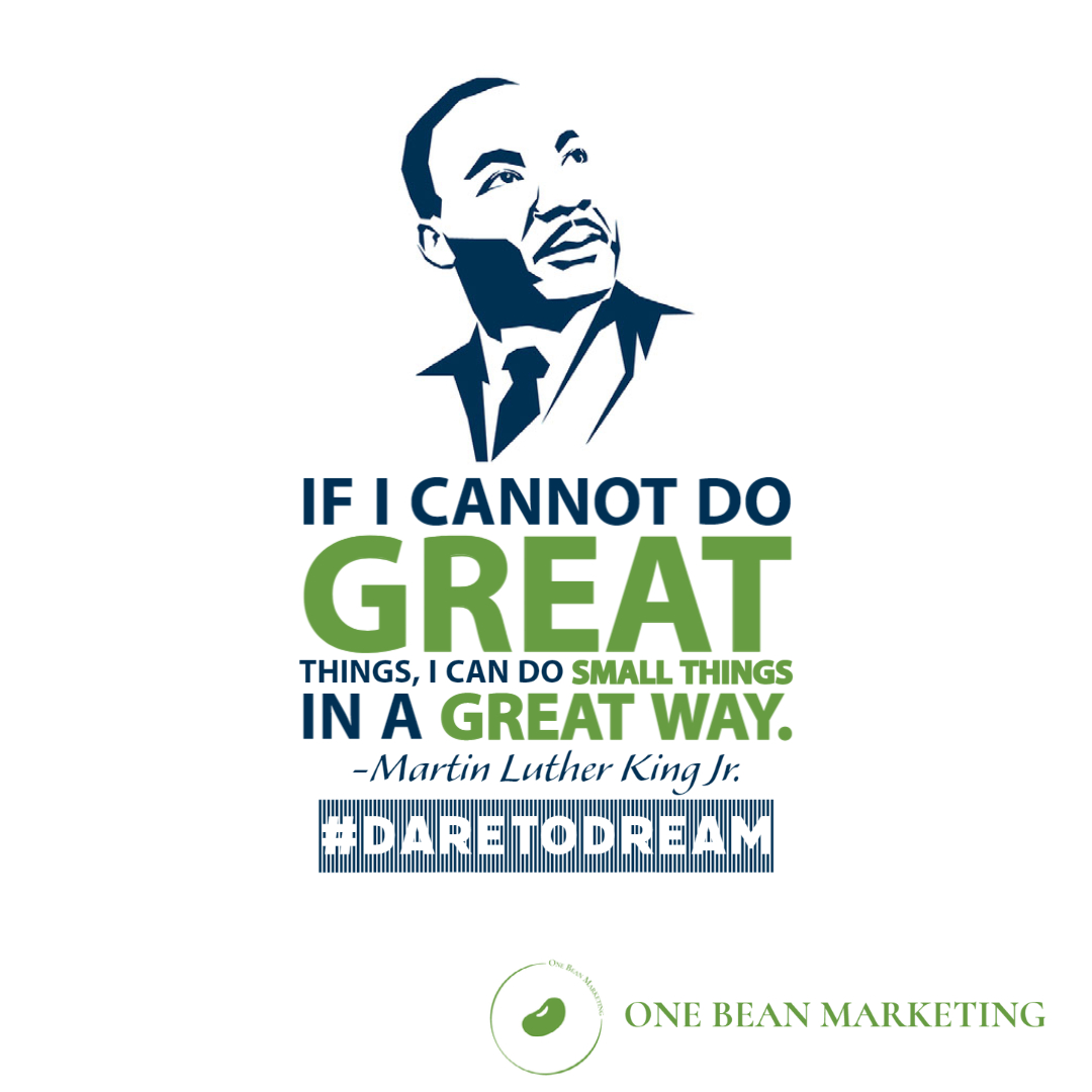 #DareToDream MLK DAY campaign from One Bean Marketing